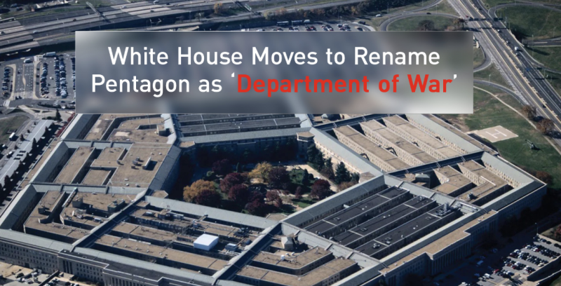 White House Advances Plan to Rename Defense Department as 'Department of War'
